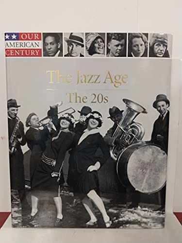 The Jazz Age: The 20s (Our - Hardcover, by Time-Life Books - Very Good g