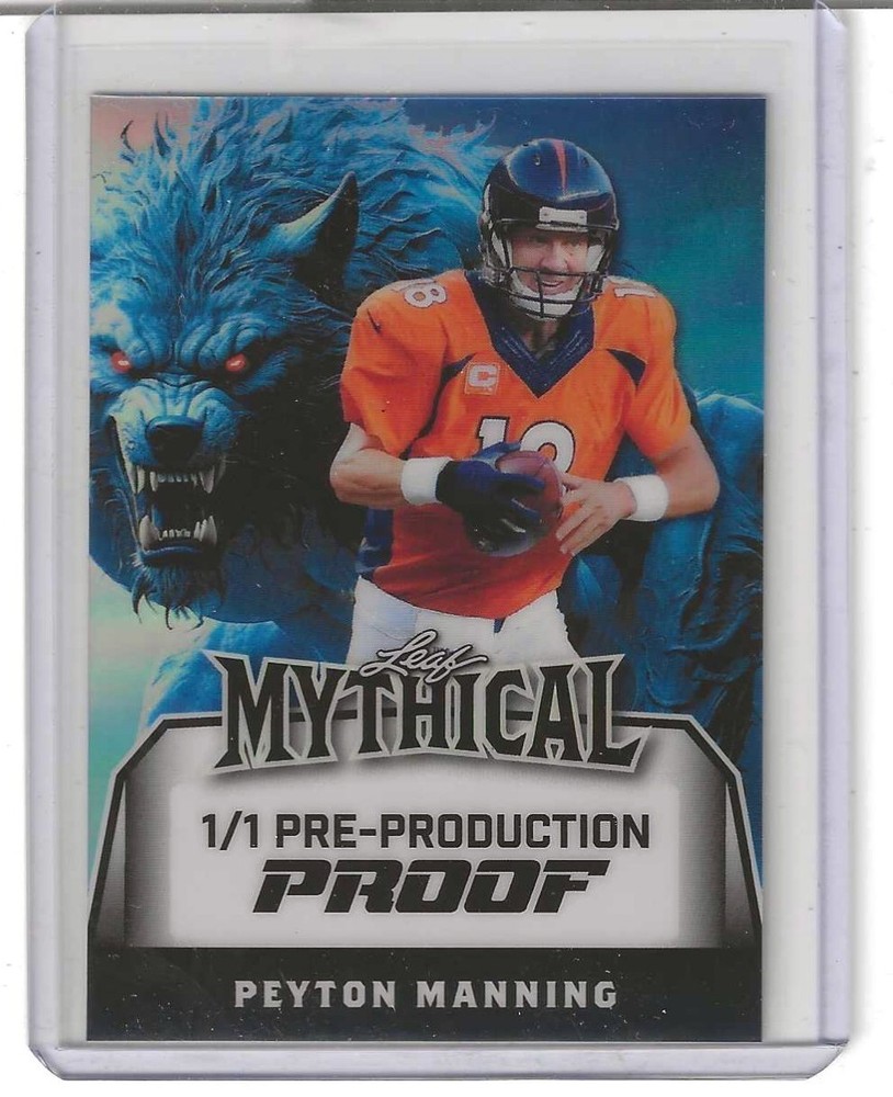 2025 Leaf Mythical Peyton Manning 1/1 Pre-Production Proof (HOF)
