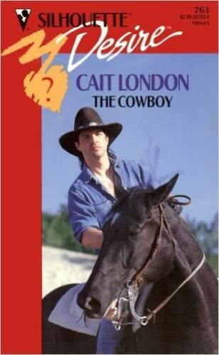 The Cowboy (Silhouette Desire, No 763) - Mass Market Paperback - GOOD