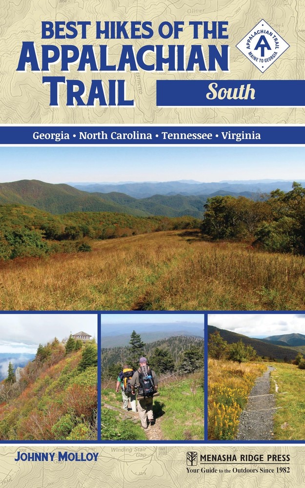 Best Hikes of the Appalachian Trail: South by Molloy