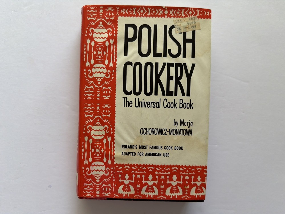 Vintage 70s Polish Cookery, The Universal Cook Book, Marja Ochorowicz-Monatowa