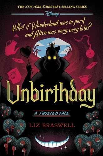 Unbirthday: A Twisted Tale - Hardcover, by Braswell Liz - Very Good u
