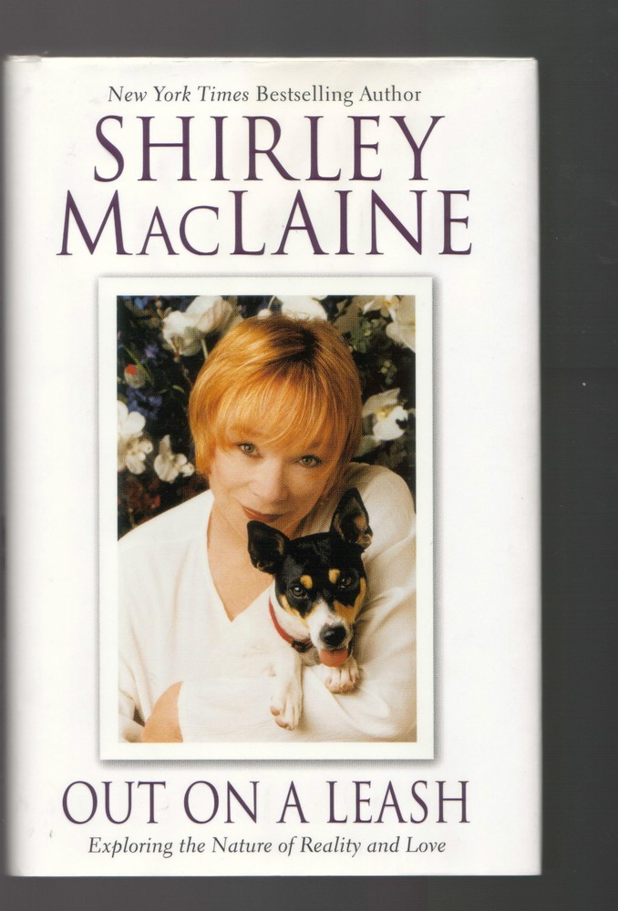 Shirley Maclaine - Out on a Leash - Signed, 1st