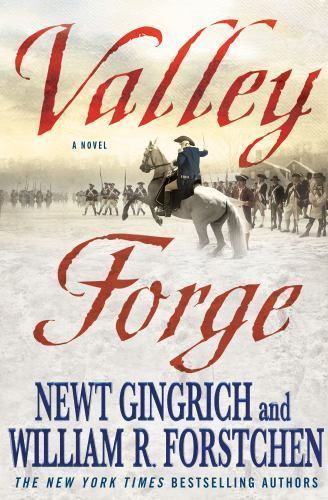 Valley Forge: George Washington and the Crucible of Victory by Hanser, Albert S.