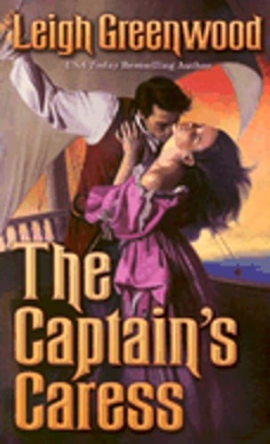 The Captain's Caress by Leigh Greenwood: Used