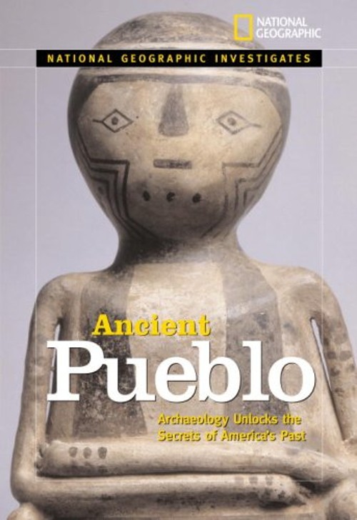 National Geographic Investigates Ancient Pueblo : Archaeology UnlFree US Delivery | ISBN:1426301316