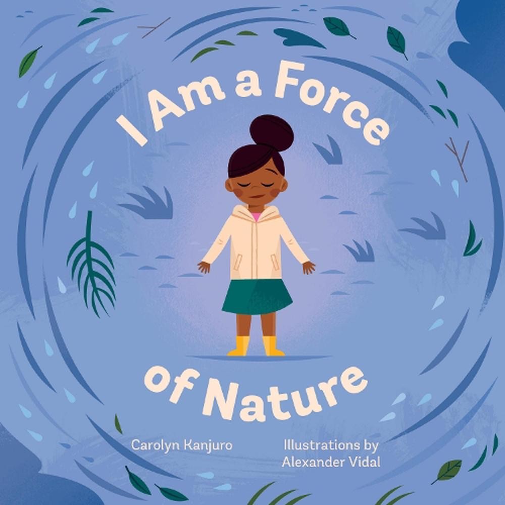 I Am a Force of Nature by Carolyn Kanjuro (English) Board Book Book