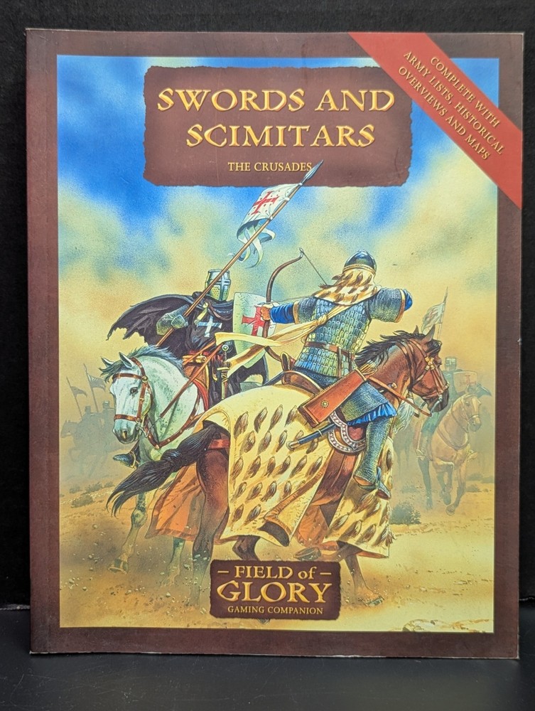 Swords And Scimitars The Crusades Field of Glory Companion 4 Osprey Publishing