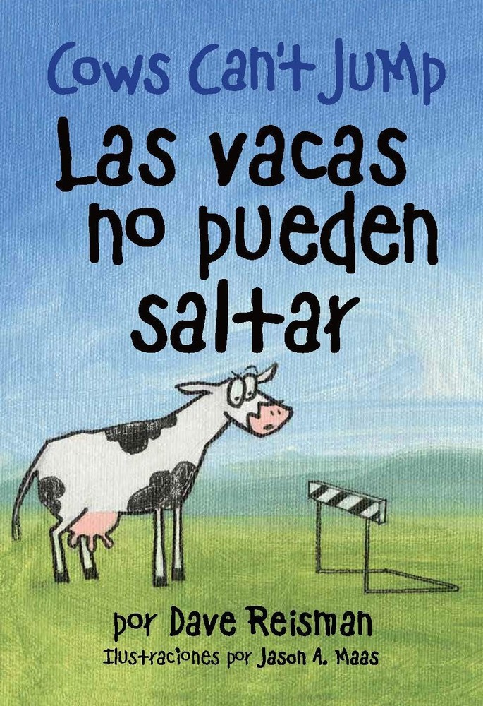 Las vacas no pueden saltar (Bilingual Spanish/English Edition of Cows Can't Jum,