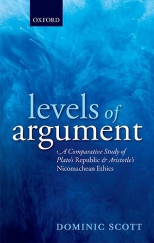 Levels of Argument: A Comparative Study of Plato's Republic and Aristotle's: New