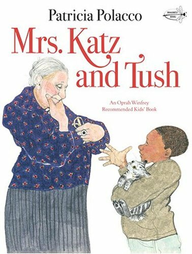 Mrs. Katz and Tush by Patricia Polacco: New