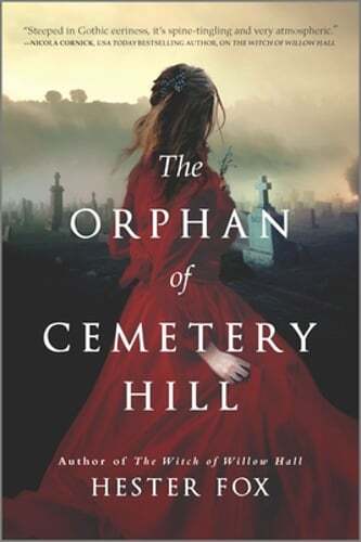 The Orphan of Cemetery Hill by Hester Fox: Used
