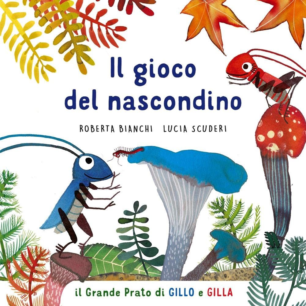 Roberta Bianchi Il gioco del nascondino. Il grande prato di Gillo e G (Hardback)Another great item from Rarewaves USA | Free delivery!