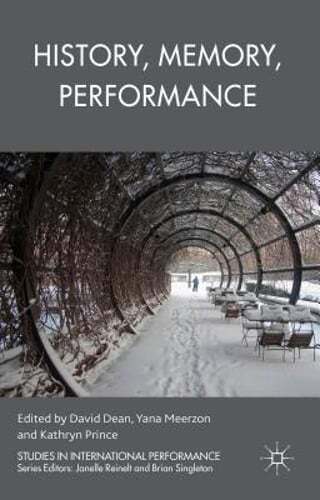 History, Memory, Performance by D. Dean: New