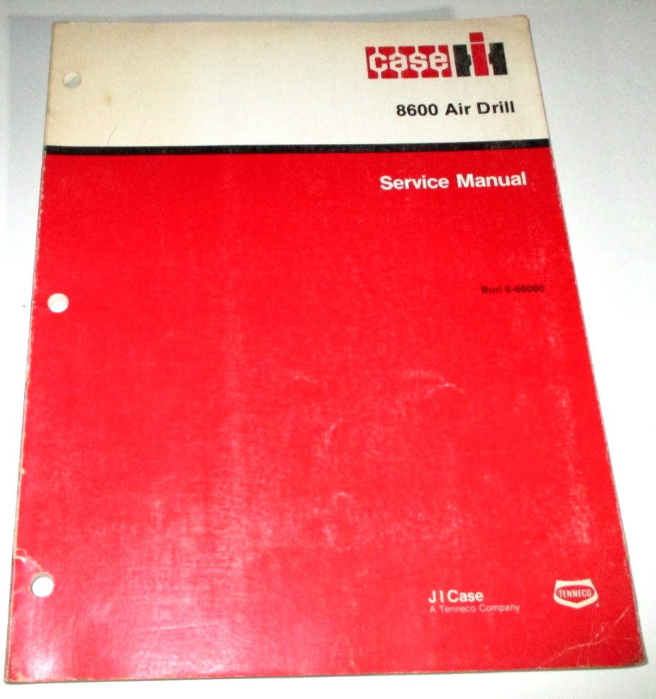 Case IH 8600 Air Drill Service Repair Shop Workshop Manual 9-87 8-66060 ORIGINAL
