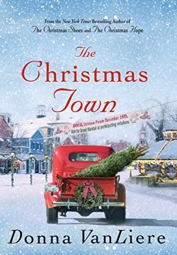 The Christmas Town: A Novel - Hardcover, by VanLiere Donna - Very Good