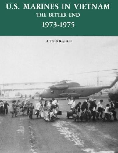 David A Quinlan George R  U.S. Marines in Vietnam the Bitter End 197 (Paperback)Another great item from Rarewaves USA | Free delivery!