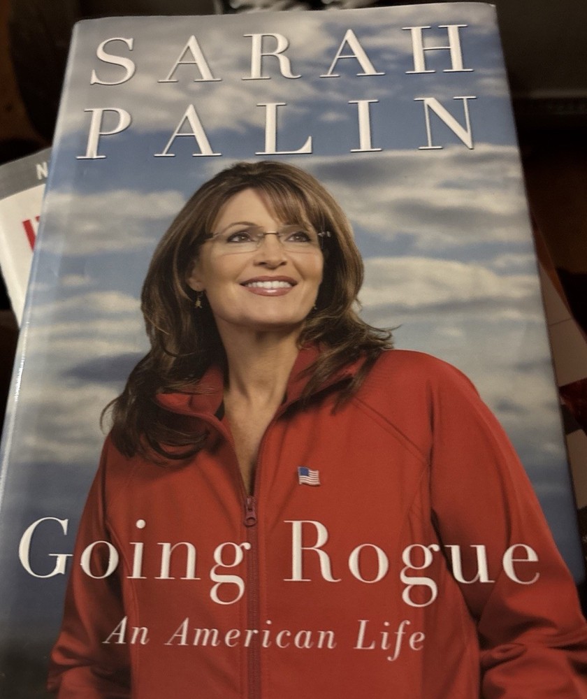 Going Rogue : An American Life by Sarah Palin (2009, Hardcover) SIGNED