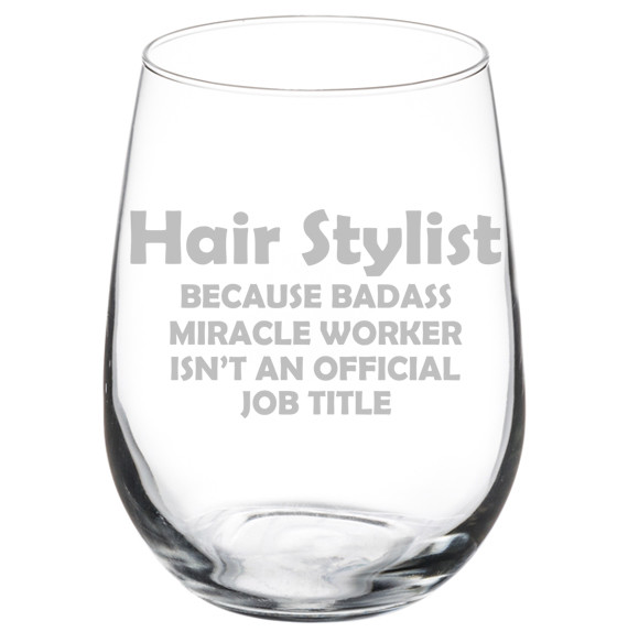 Hair Stylist Miracle Worker Funny Stemmed Stemless Wine Glass  