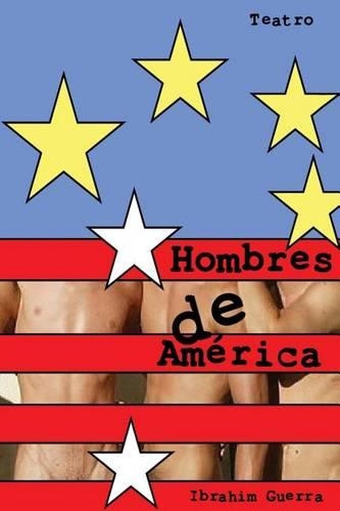 Hombres de America: La eleccion by Ibrain A. Guerra (Spanish) Paperback Book