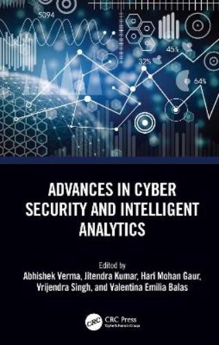 Abhishek Verma Advances in Cyber Security and Intelligent Analytics (Hardback)