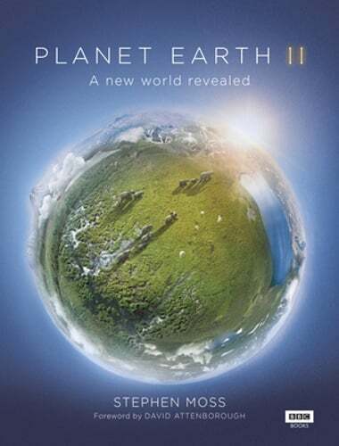Explore the Wonders of Planet Earth II by Stephen Moss – Pre-Owned Edition
