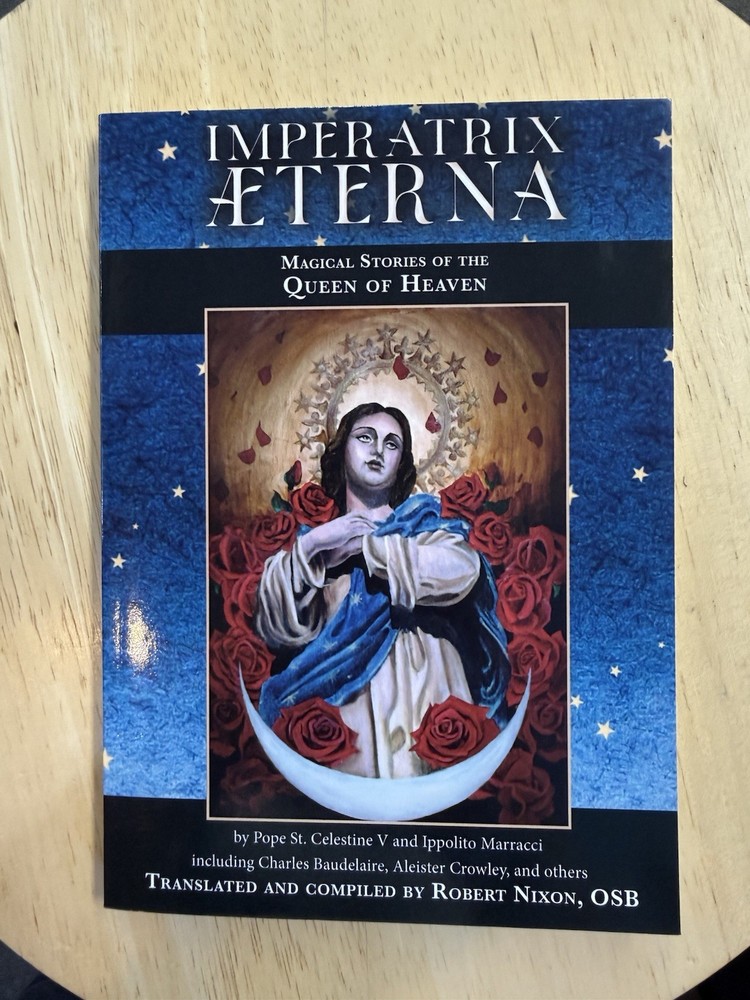 Imperatrix Æterna : Magical Stories of the Queen of Heaven by Ippolito Marracci