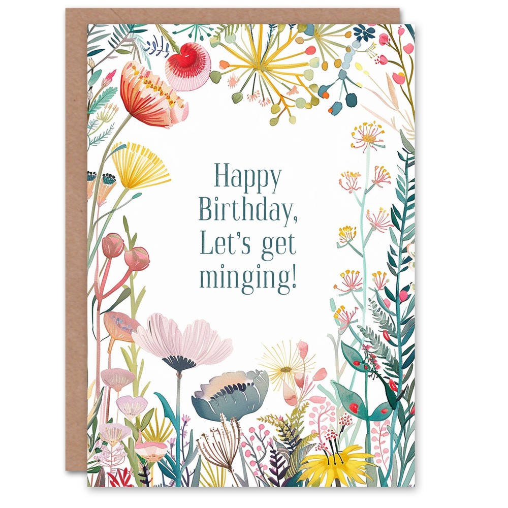 Greeting Card Let's Get Minging Drunk Funny Floral Flowers Birthday