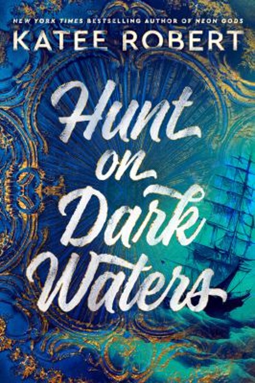Hunt on Dark Waters Paperback Katee RobertFree US Delivery | ISBN:0593639081