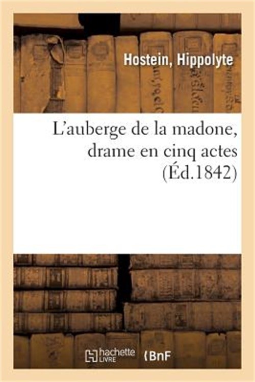 L'Auberge de la Madone? Drame En Cinq Actes (Paperback or Softback)