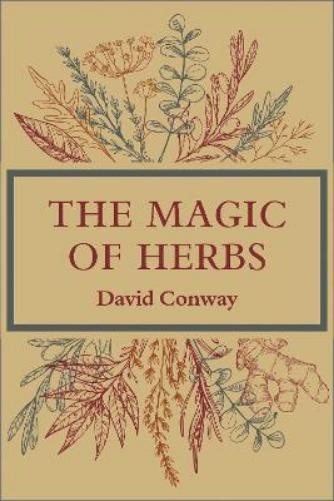 David Conway The Magic of Herbs (Paperback)Another great item from Rarewaves USA | Free delivery!