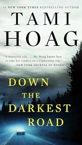 Down the Darkest Road - Paperback, by Hoag Tami - Very Good j