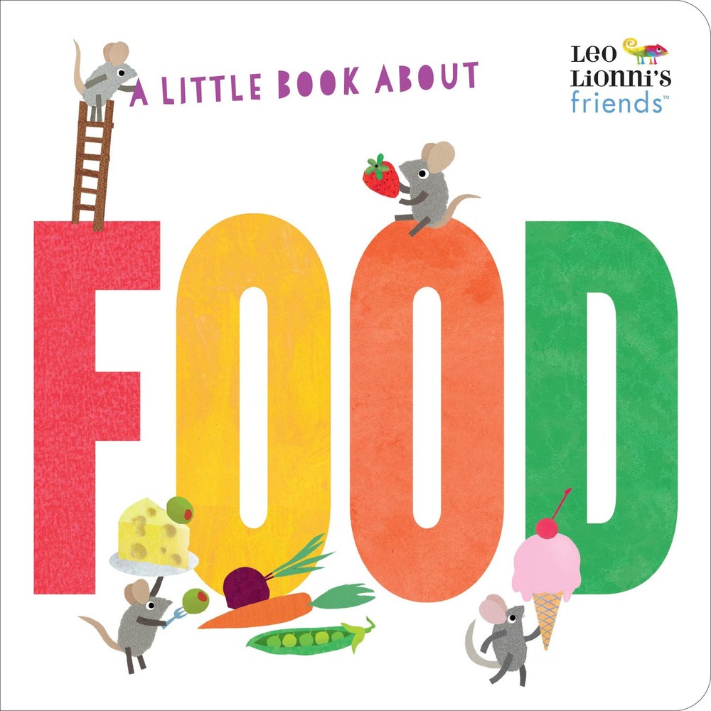 A Little Book About Food (Leo Lionni's Friends) by Lionni