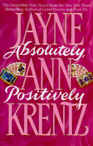 Absolutely, Positively - Hardcover By Krentz, Jayne Ann - GOOD