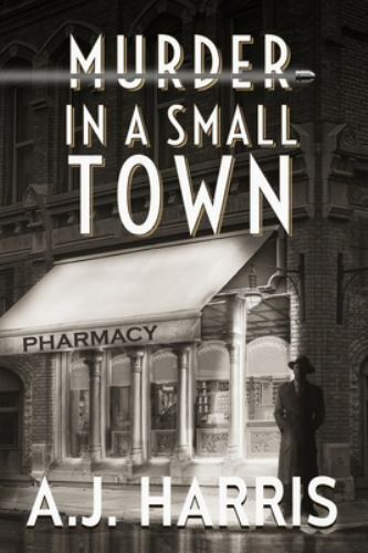 Murder in a Small Town by Harris, A. J., Like New Used, Free shipping in the US