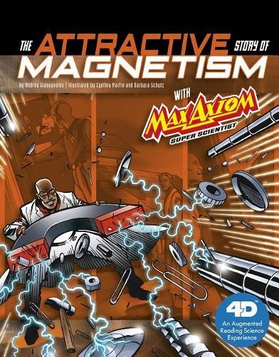 Andrea Gianopou The Attractive Story of Magnetism with Max Axiom Supe (Hardback)Another great item from Rarewaves USA | Free delivery!