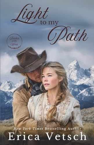 Light to my Path (Brides of the West) - Paperback, by Vetsch Erica - Very Good