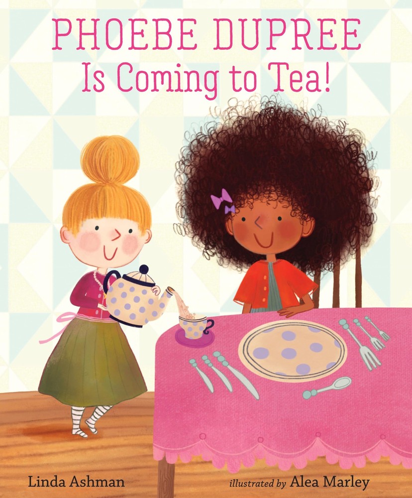 Phoebe Dupree Is Coming to Tea! by Ashman