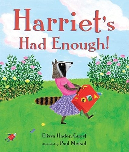 Harriet's Had Enough! by Elissa Haden Guest: Used