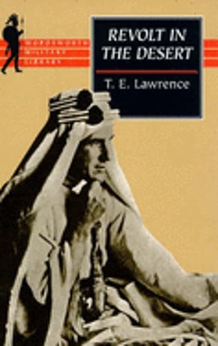 Revolt in the Desert by T E Lawrence: Used