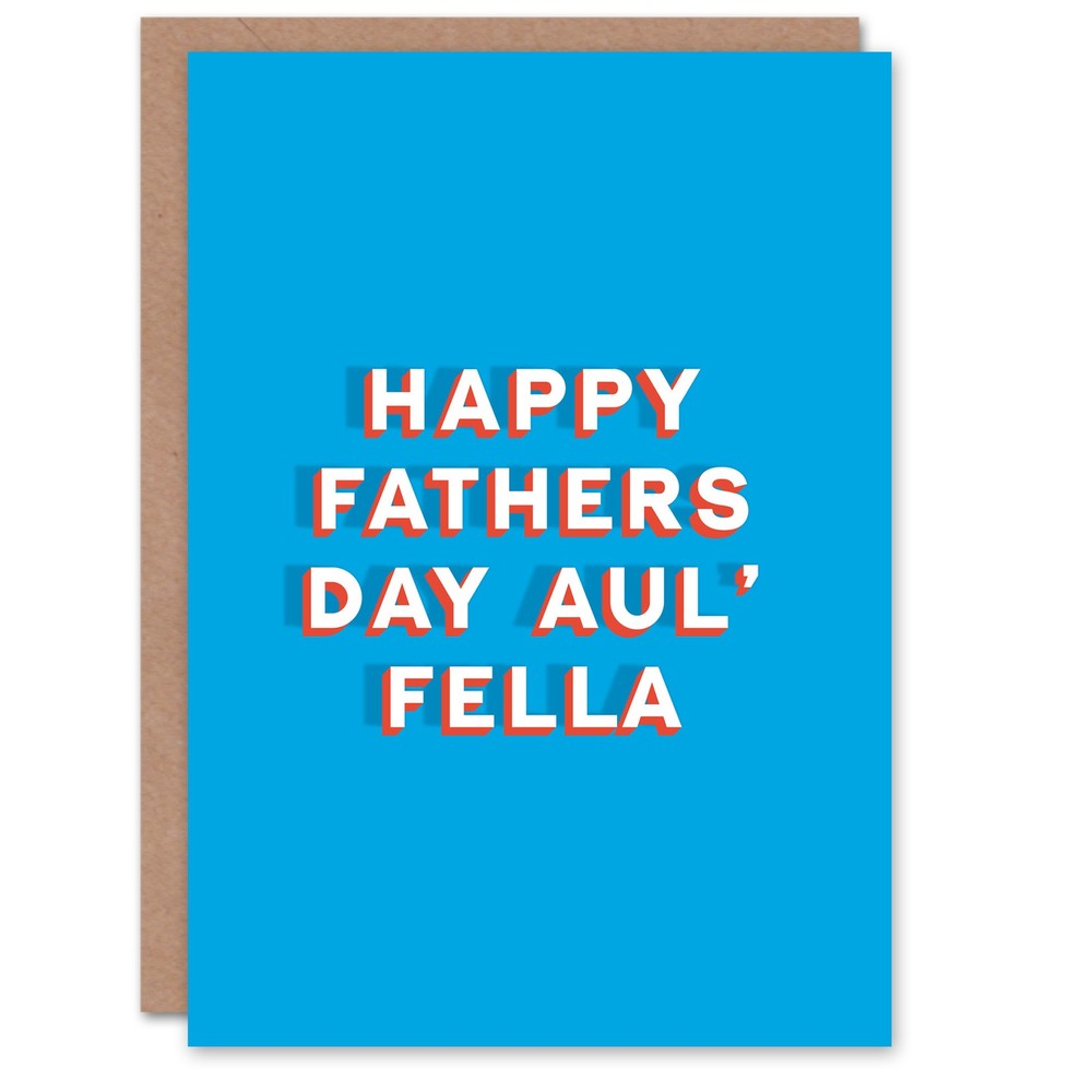 Father's Day Card Aul Fella Bold Blue Irish Slang For Dad Father Greeting Card