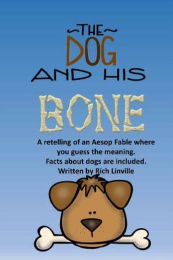 The Dog And His Bone A Fable Retelling With Dog Facts