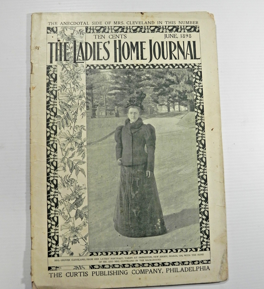 Ladies Home Journal June 1898 Mrs. Grover Cleveland Cover, Vintage Ads, Articles