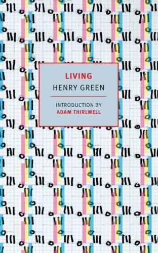 Living, Paperback by Green, Henry; Thirlwell, Adam (INT), Brand New, Free shi...