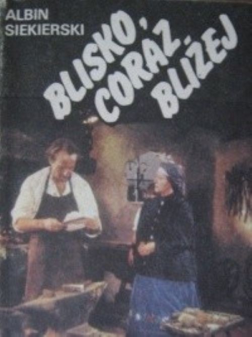 Blisko, coraz blizej - A. Siekierski polish books polskie ksiazki book in polish