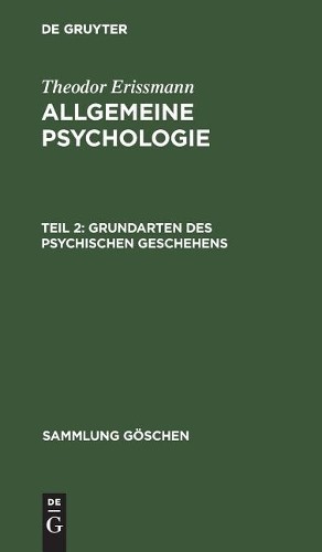 Theodor Erissmann Grundarten des psychischen Geschehens (Hardback)