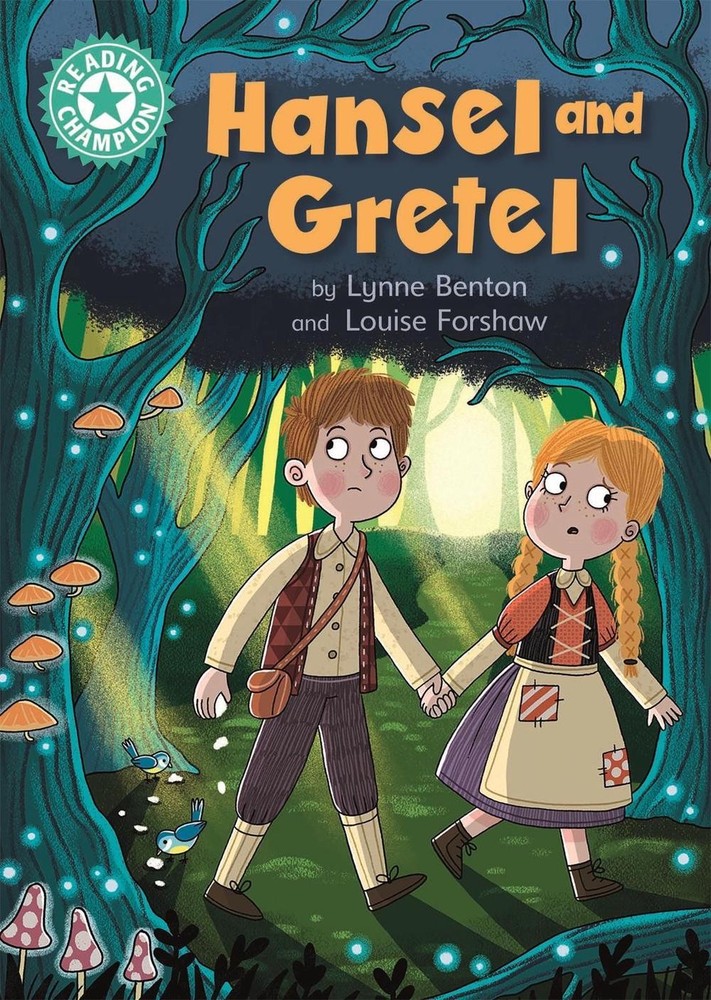 Reading Champion: Hansel and Gretel: Independent Reading Turquoise 7 by Lynne Be