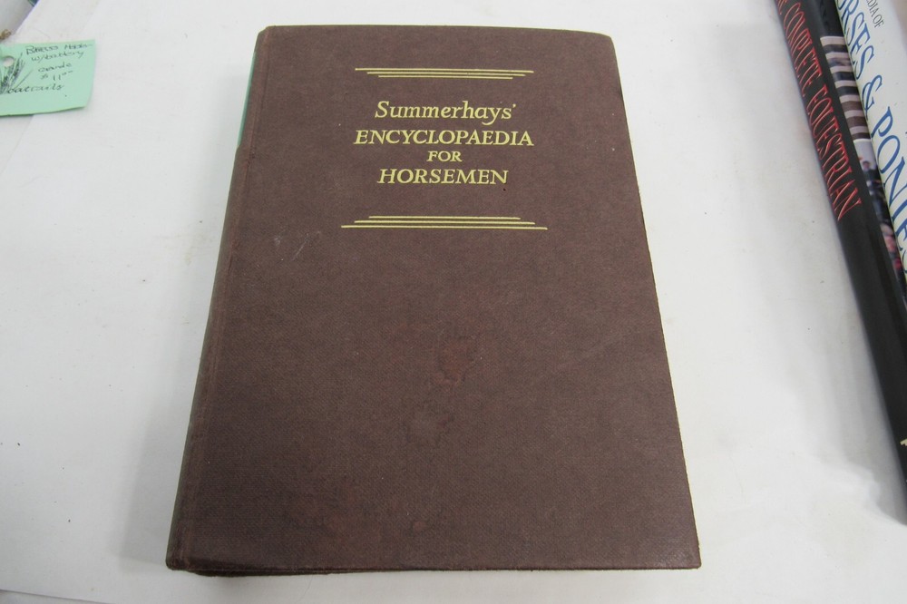 Encyclopedia for Horsemen by R.S. Summerhays Hardback Book 1970 5th Edition