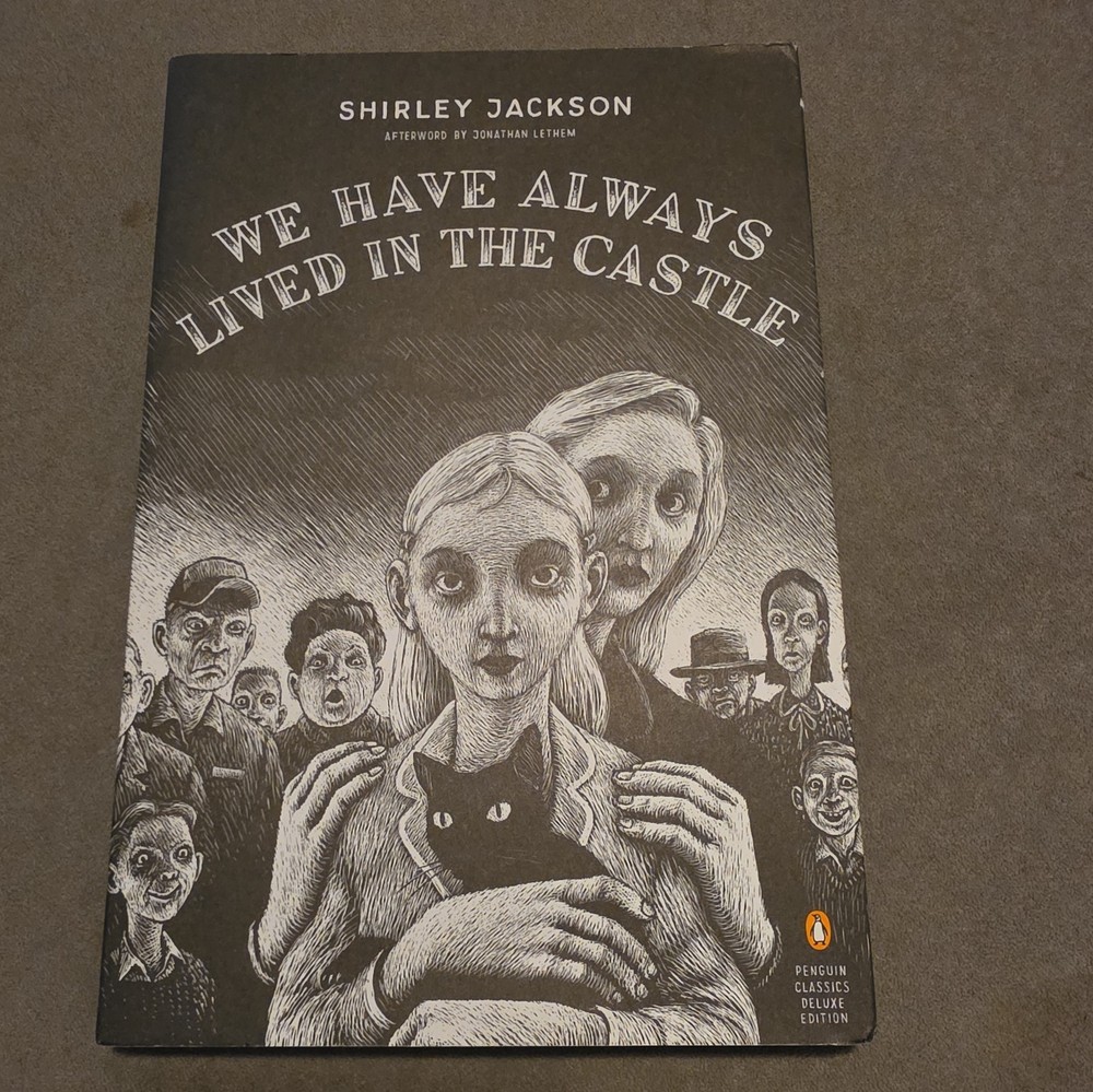 We Have Always Lived in the Castle (Penguin Classics Deluxe Edition)