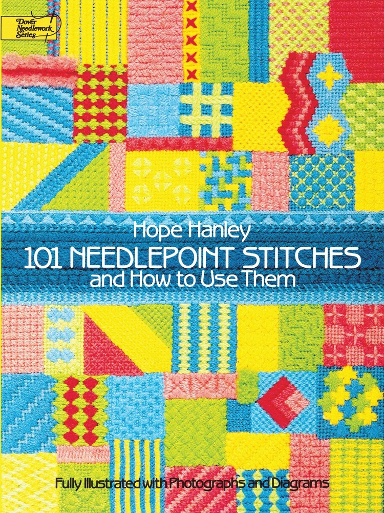 101 Needlepoint Stitches and How to Use Them: Fully Illustrated with Photograph,